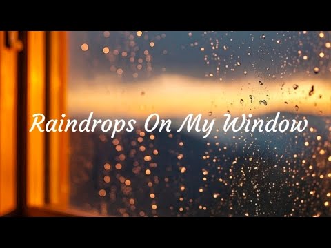 Raindrops On My Window - An emotional song about lost love and rain-soaked memories | Sarang