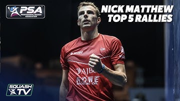 Squash: Nick Matthew - Top 5 rally