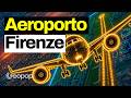 I lavori di rinnovo dell'Aeroporto di Firenze: il progetto per ruotare la pista di atterraggio