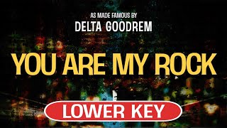 You Are My Rock (Karaoke Lower Key) - Delta Goodrem