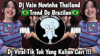 DJ VAI NOVINHA AH AH AH REMIX THAILAND TREND DC BRAZIL VIRAL TIKTOK TERBARU 2026 YANG KALIAN CARI 🇧🇷