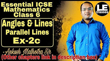Angles and lines Ex-2c | Parallel lines | Essential ICSE mathematics Class 6 | Geometry