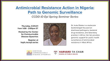 Antimicrobial Resistance Action in Nigeria: Path to Genomic Surveillance (CCDD ID Epi Series)