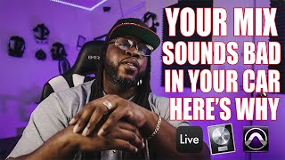WHY YOUR MIX SOUNDS BAD IN YOUR CAR? HERE'S WHY