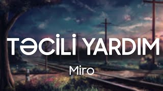 Miro - Təcili Yardım (Lyrics) Resimi