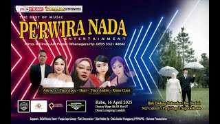 🔴Live PERWIRA NADA | Wedding: Nurcahyati & Panji | Dsn. Wage - Luragunglandeuh, 16 Apr 2025 | Malam