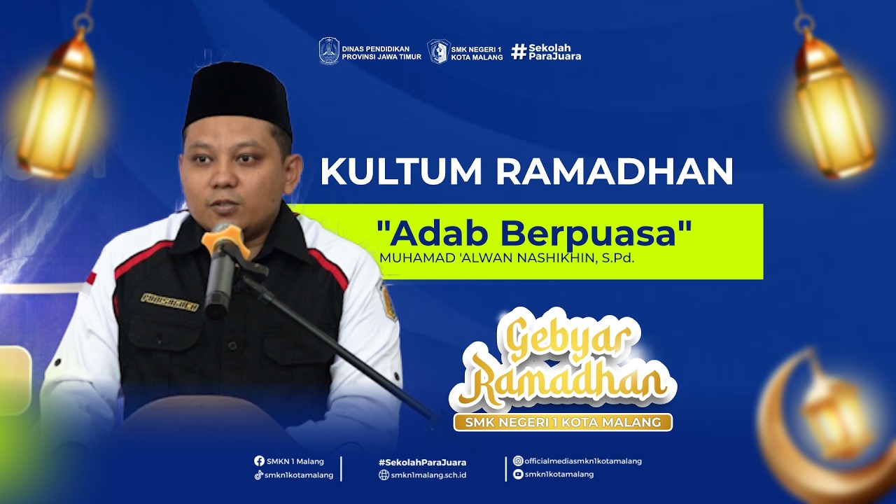 Adab Berpuasa - Muhammad 'Alwan Nasikhin, S.Pd || Kultum Gebyar Ramadhan 1447 H