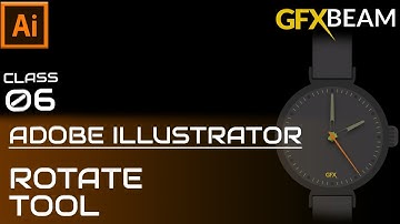 Adobe Illustrator Training - Class 6 - Rotate Tool + Wrist Watch Illustration Urdu / Hindi