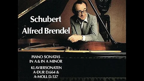 Franz Schubert, Piano Sonata A-major D. 664, Alfred Brendel