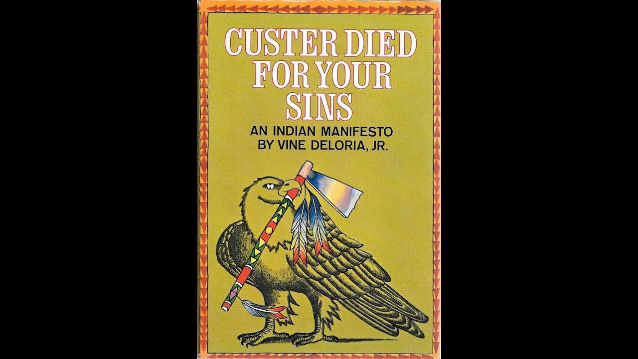 Summary, “Custer Died for Your Sins: An Indian Manifesto” by Vine Deloria Jr. in 5 Minutes - Book