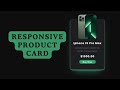 Responsive Product Card Using HTML and CSS | HTML CSS Tutorial