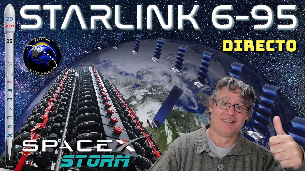 ¡Lanzamiento de la misión Starlink 6-95 de SpaceX! 🚀