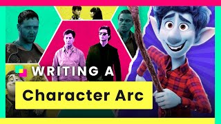 How to Write a Character Arc - "Positive Change" Character Arcs Explained