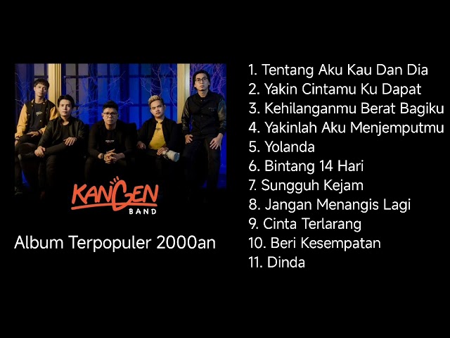 Kangen Band Full Album - Terpopuler Era Tahun 2000an #kangenband class=