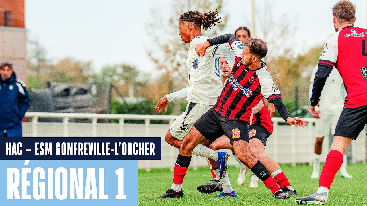 ⚽️ Résumé : HAC – ESM Gonfreville-l’Orcher  0-0 I R1 - 2026-2027