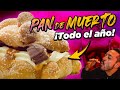 Venden PAN de MUERTO TODO EL AÑO!!