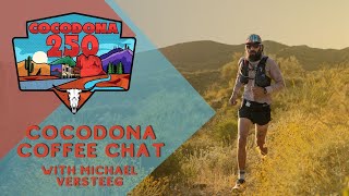 Cocodona Coffee Chat with Michael Versteeg