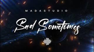 Alan Walker, CORSAK & Huang Xiaoyun - Sad Sometimes | REMIX | SONG 2022