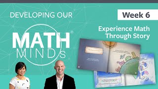 Experience Math Through Story | Developing Our MathMINDs | Week 6