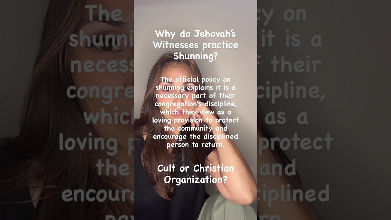 Jehovah’s Witnesses claim “shunning is LOVE” what do you think? 