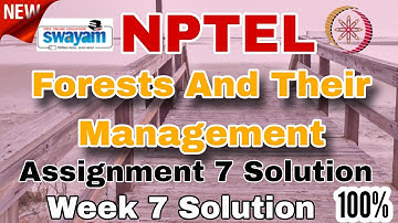 Forests And Their Management Week 6 Assignment 7 Solution 2025 #week7 #nptelsolution