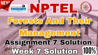 Forests And Their Management Week 6 Assignment 7 Solution 2025 #week7 #nptelsolution