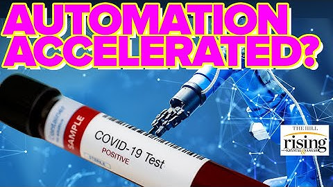 Krystal and Saagar: Pandemic ACCELERATES Automation As Workers Left In The Cold