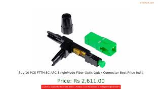 Buy 10 PCS FTTH SC APC SingleMode Fiber Optic Quick Connector Best Price India