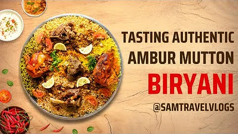 Tasting the Famous Ambur Mutton Biryani |     | 4K...