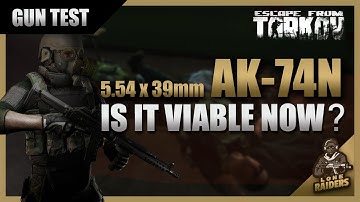 Meta AK74N GAMEPLAY TEST | Any Good After The AK Buffs? 545x39 | 12.10 | Escape From Tarkov EFT