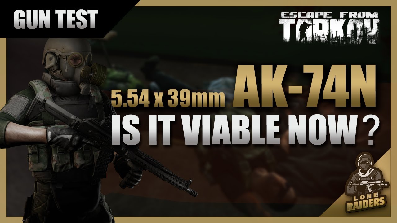 Meta AK74N GAMEPLAY TEST | Any Good After The AK Buffs? 545x39 | 12.10 | Escape From Tarkov EFT
