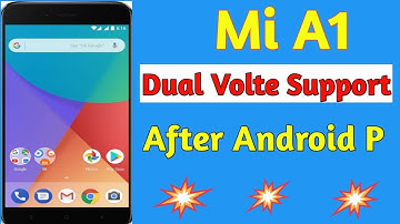 Xiaomi Mi A1 Dual Volte Support Test.
