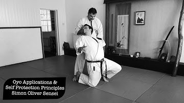 Oyo Applications and Self Protection Principles - Simon Oliver Sensei