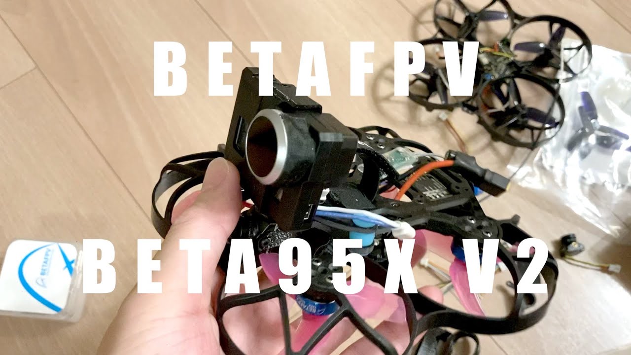 機体解説｜BETAFPV Beta95X V2 & GoPro Lite Case V2(Naked GoPro)