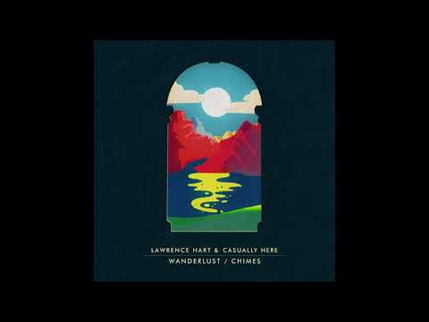 Lawrence Hart & Casually Here - Chimes
