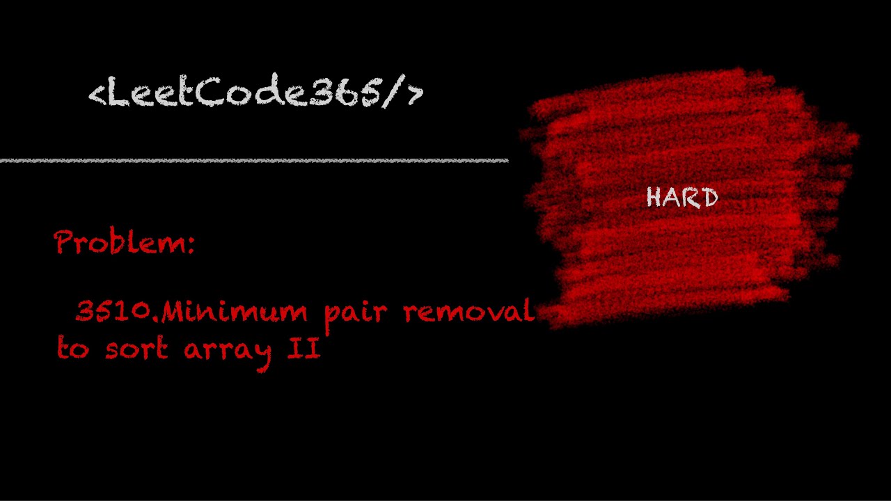 Minimum Pair Removal to sort Array II | LeetCode 3510 - Python Solution