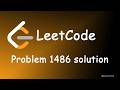 XOR Interview Problem Explained | LeetCode 1486