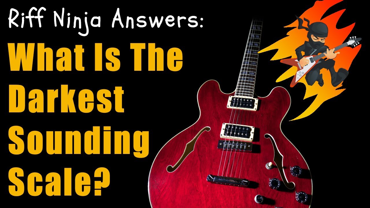 What is the Darkest Sounding Guitar Scale? YouTube