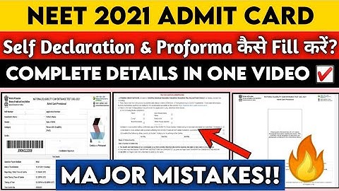 NEET 2021 Admit Card 🔥 | How to Fill Self Declaration & Proforma in NEET 2021 Admit Card | NEET 2021