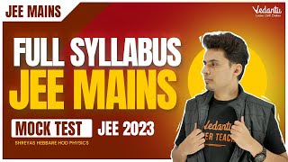 Physics Full Syllabus JEE Main Mock test| JEE 2023 | Shreyas Sir | V JEE English | Shreyas sir