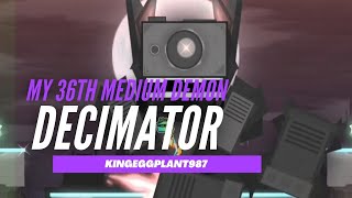 {My 36th Medium Demon} Decimator by KingEggplant987 [Platformer] | Geometry Dash