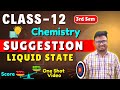 Class 12 Chemistry Suggestion 2025 | 3rd Semester Liquid State | WBCHSE Exam Preparation