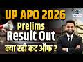 UP APO 2026 Result Released 🔥 Check Prelims Result, Cut Off &amp; Mains Strategy