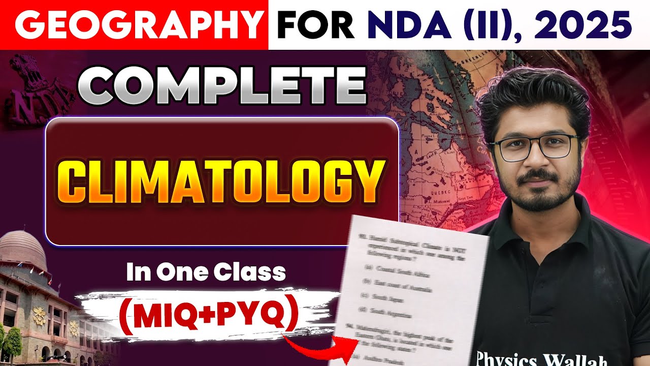 NDA Geography: Climatology | Geography For NDA | NDA 2 2025 | NDA (II) Shakti 2025 | Defence Wallah
