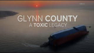 Glynn County: A Toxic Legacy