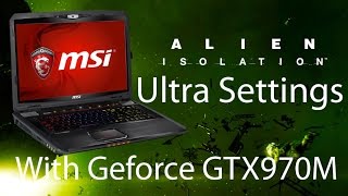 Alien Isolation Max Settings PC - on GTX970M
