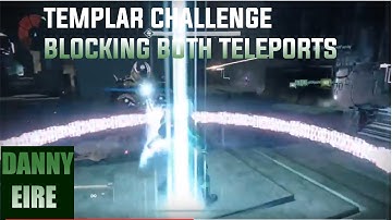 Templar Challenge Blocking Both Teleports | Destiny