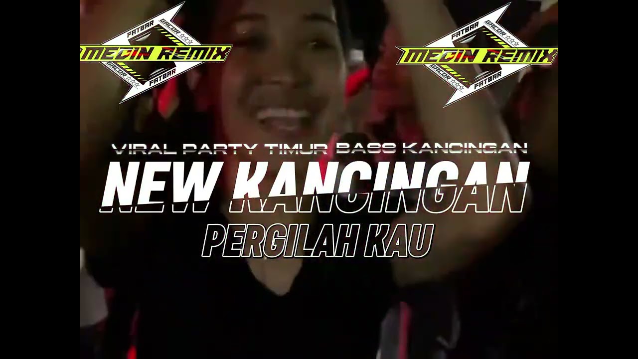 NEW KANCINGAN VIRAL 2026💃 PERGILAH KAU||TRUMPET SEDAP🔥||#medinremix 