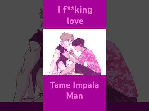 I f**king love Tame Impala - Silver Linings #webtoon #artist #memes