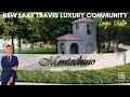 Montechino | Austin&#39;s  New Premiere Master-Planned Resort Community | Lago Vista | Lake Travis